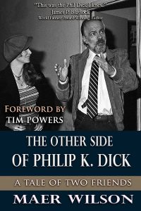 The Other Side of Philip K. Dick By Maer Wilson
